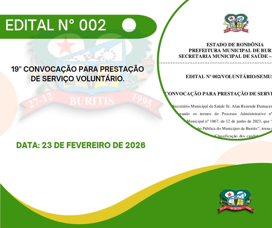EDITAL Nº 002/VOLUNTÁRIO/SEMUSA/2025. 19ª CONVOCAÇÃO PARA PRESTAÇÃO DE SERVIÇO VOLUNTÁRIO.
